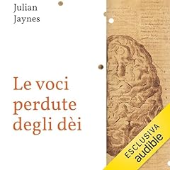 Le voci perdute degli dèi: Sulle origini della coscienza copertina