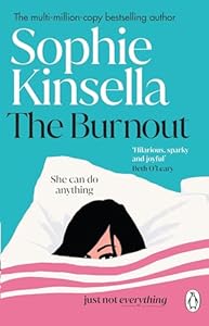 The Burnout: The hilarious new romantic comedy and instant Sunday Times bestseller