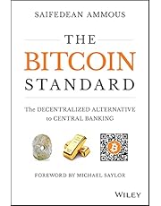 The Bitcoin Standard: The Decentralized Alternative to Central Banking (English Edition)