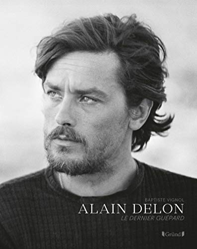 Alain Delon: Le Dernier guépard