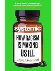 Systemic: How Racism Is Making Us Ill