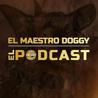 El Maestro Doggy El Podcast Audiolibro Por Doggy arte de portada