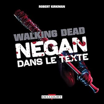 The Walking Dead - Negan dans le texte