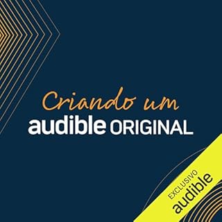 Diseño de la portada del título Criando Um Audible Original [Creating an Audible Original]