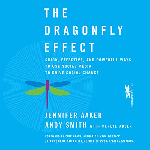 The Dragonfly Effect Audiobook By Jennifer Aaker, Andy Smith cover art