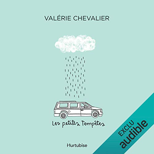 Les petites tempêtes [Small Storms] Audiolibro Por Valérie Chevalier arte de portada