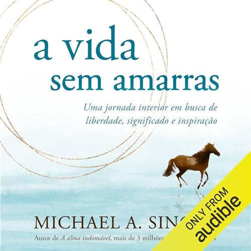 Page de couverture de A vida sem amarras [Living Untethered]