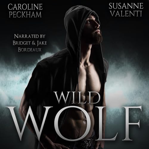 Wild Wolf Audiobook By Caroline Peckham, Susanne Valenti cover art