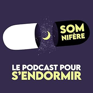 Couverture de Somnifère, le podcast pour s'endormir