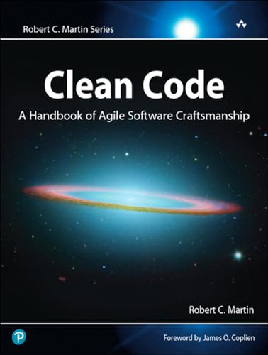 Clean Code: A Handbook of Agile Software Craftsmanship (Robert C. Martin Series)