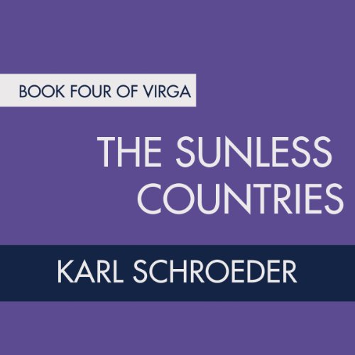 The Sunless Countries Audiolivro Por Karl Schroeder capa