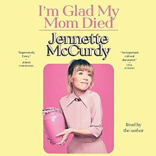 I'm Glad My Mom Died Audiolivro Por Jennette McCurdy capa