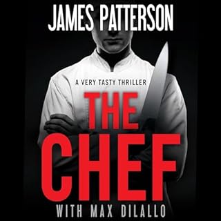 The Chef Audiobook By James Patterson, Max DiLallo cover art