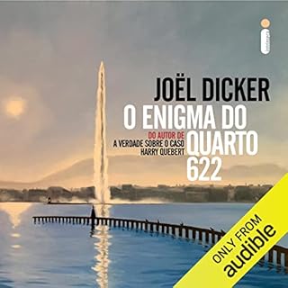 O enigma do quarto 622 Audiolivro Por Joël Dicker, Carolina Selvatici - tradução, Dorothée de Bruch