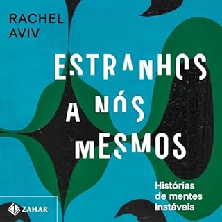 Estranhos a nós mesmos Audiolivro Por Rachel Aviv, Laura Teixeira Motta - translator capa