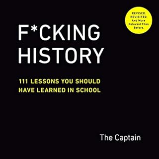 F*cking History Audiobook By The Captain cover art