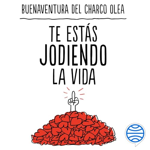 Diseño de la portada del título Te estás jodiendo la vida