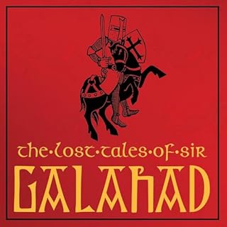 The Lost Tales of Sir Galahad cover art