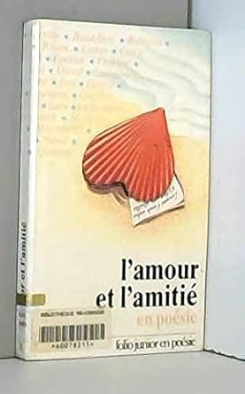 L&#39;amour et l&#39;amitié en poésie