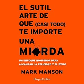 Diseño de la portada del título El sutil arte de que (casi todo) te importe una mierda