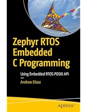 Zephyr RTOS Embedded C Programming: Using Embedded RTOS POSIX API (English Edition)