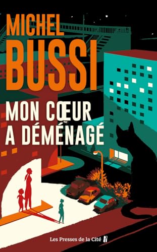 Mon coeur a déménagé : la vengeance est au coeur de ce roman policier. Par le maître du thriller français