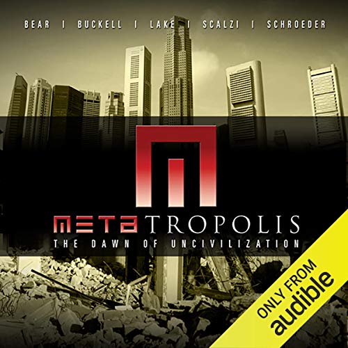 METAtropolis Audiolivro Por Jay Lake, Tobias Buckell, Elizabeth Bear, John Scalzi, Karl Schroeder capa