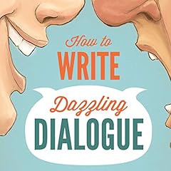 Page de couverture de How to Write Dazzling Dialogue