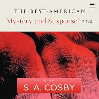 The Best American Mystery and Suspense 2024 Audiobook By S.A. Cosby, Steph Cha cover art