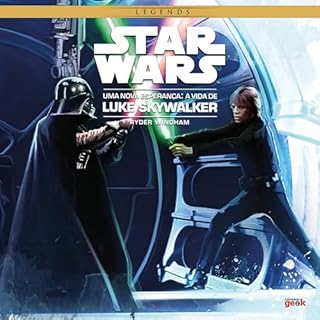 Star Wars: Uma nova esperança–A vida de Luke Skywalker Audiolivro Por Ryder Windham capa