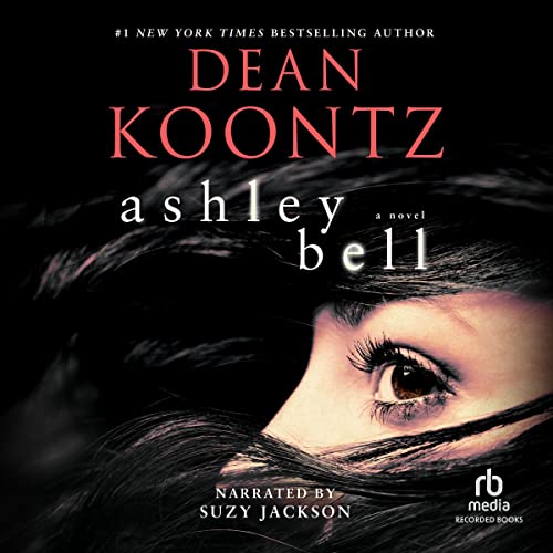 Ashley Bell Audiobook By Dean Koontz cover art