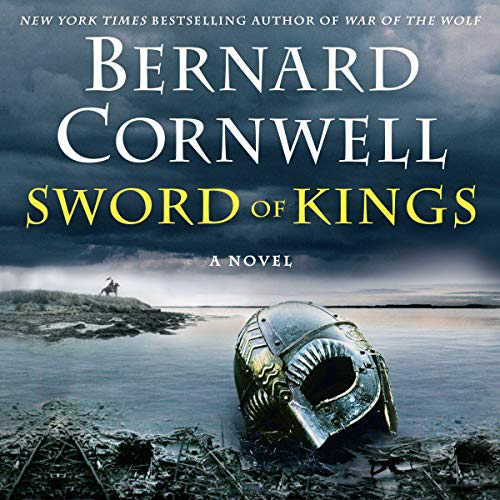 Sword of Kings: A Novel Audiobook By Bernard Cornwell cover art