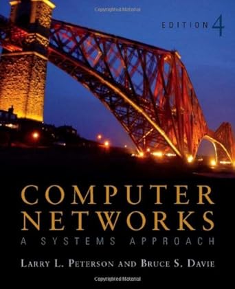 Computer Networks ISE: A Systems Approach (The Morgan Kaufmann Series in Networking)