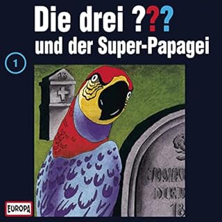 Die drei ??? und der Super-Papagei Titelbild