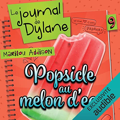 Popsicle au melon d'eau Audiolivro Por Marilou Addison capa