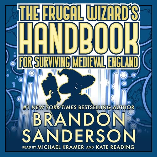 The Frugal Wizard’s Handbook for Surviving Medieval England Audiobook By Brandon Sanderson cover art