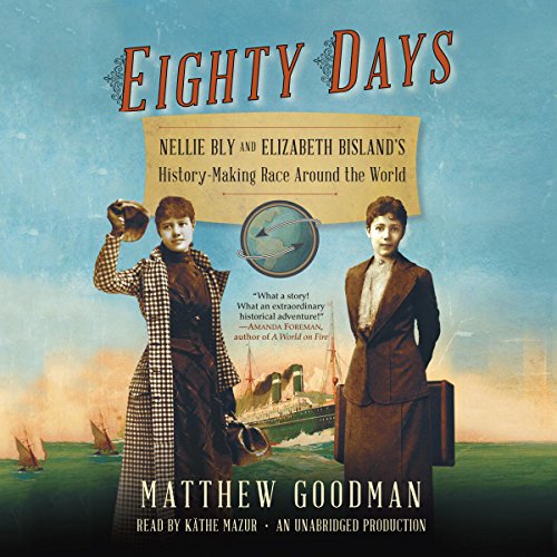 Eighty Days Audiobook By Matthew Goodman cover art