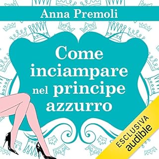 Come inciampare nel principe azzurro copertina