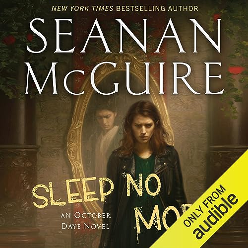 Sleep No More Audiobook By Seanan McGuire cover art