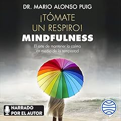 ¡Tómate un respiro! Mindfulness