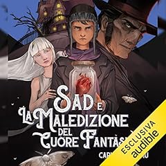 Sad e la maledizione del cuore fantasma copertina