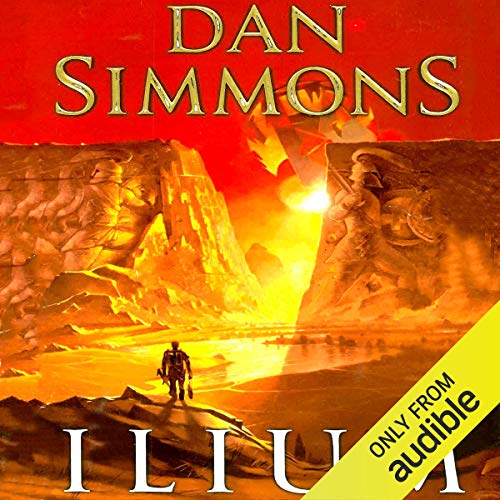 Ilium Audiobook By Dan Simmons cover art