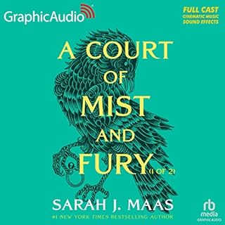 Page de couverture de A Court of Mist and Fury (Part 1 of 2) (Dramatized Adaptation)