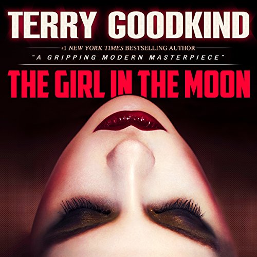 The Girl in the Moon Audiolibro Por Terry Goodkind arte de portada