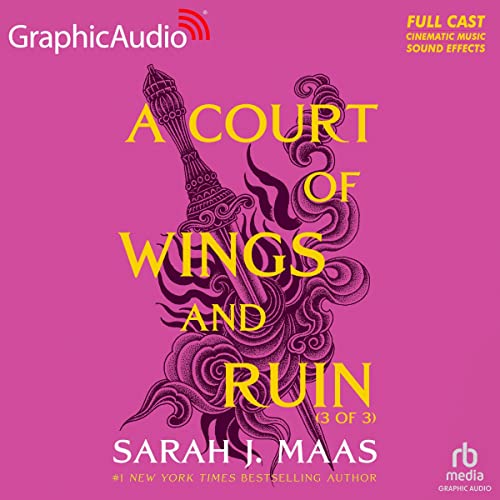 A Court of Wings and Ruin (Part 3 of 3) (Dramatized Adaptation) Audiobook By Sarah J. Maas cover art