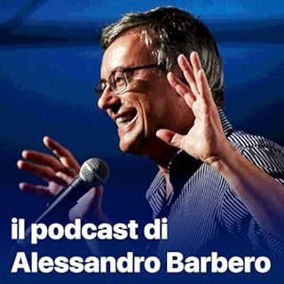 Il podcast di Alessandro Barbero: Lezioni e Conferenze di Storia copertina