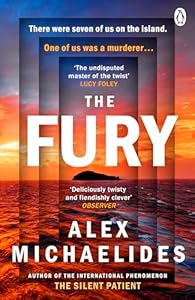 The Fury: The instant Sunday Times and New York Times bestseller from the author of The Silent Patient