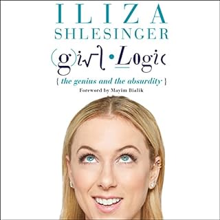 Girl Logic Audiobook By Iliza Shlesinger cover art