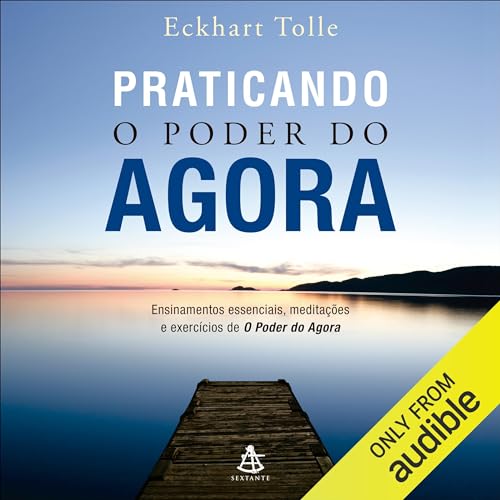 Page de couverture de Praticando o poder do agora