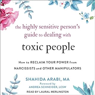 The Highly Sensitive Person’s Guide to Dealing with Toxic People cover art